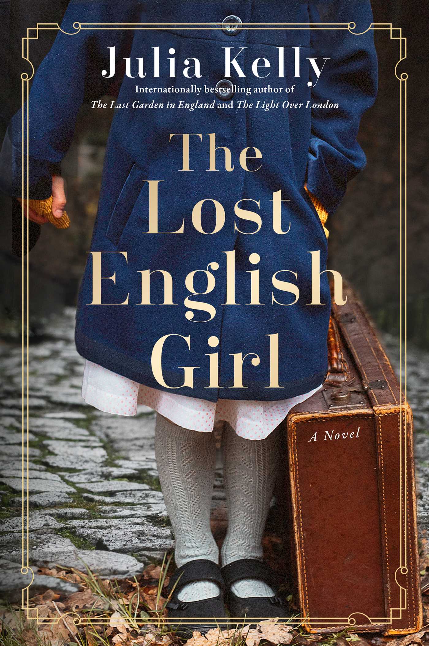 The lost English girl by Julia Kelly